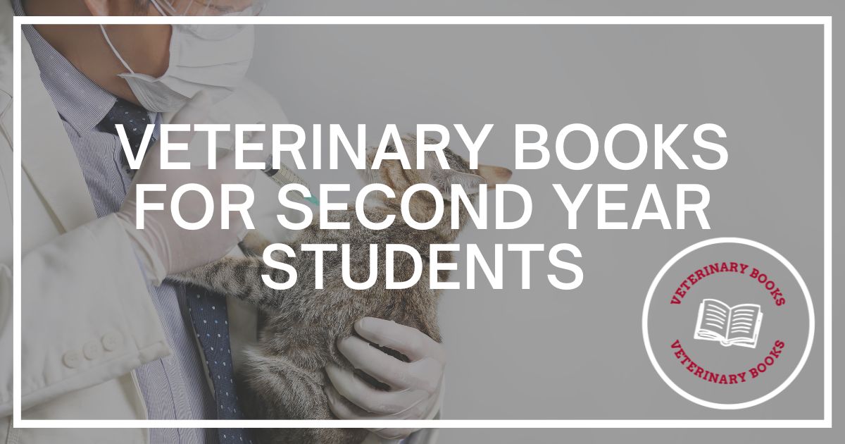 Veterinary Books for Second Year Students