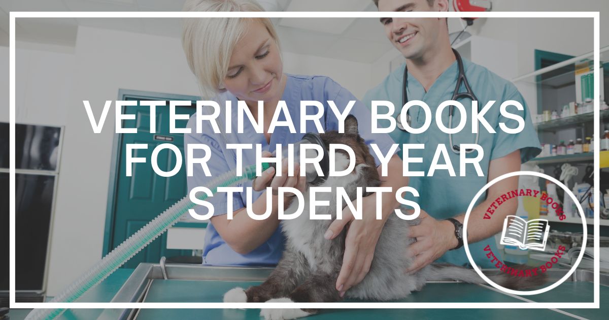 Veterinary Books for Third Year Students