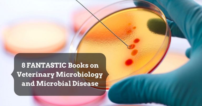 8 FANTASTIC Books on Veterinary Microbiology and Microbial Disease
