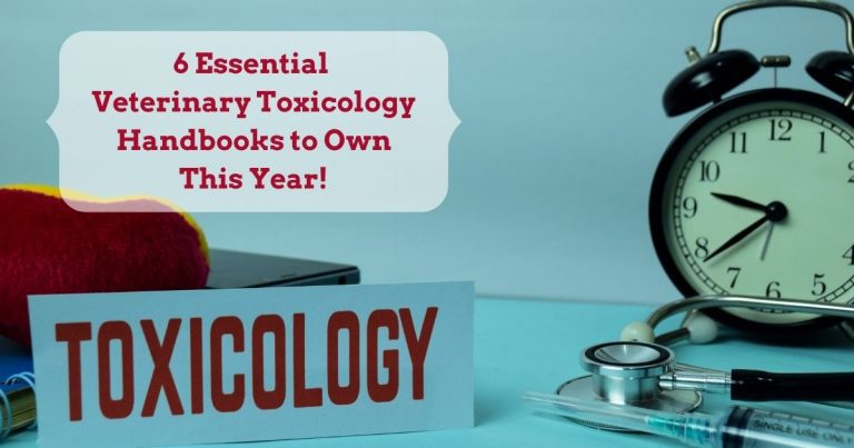 6 Essential Veterinary Toxicology Handbooks to Own This Year!