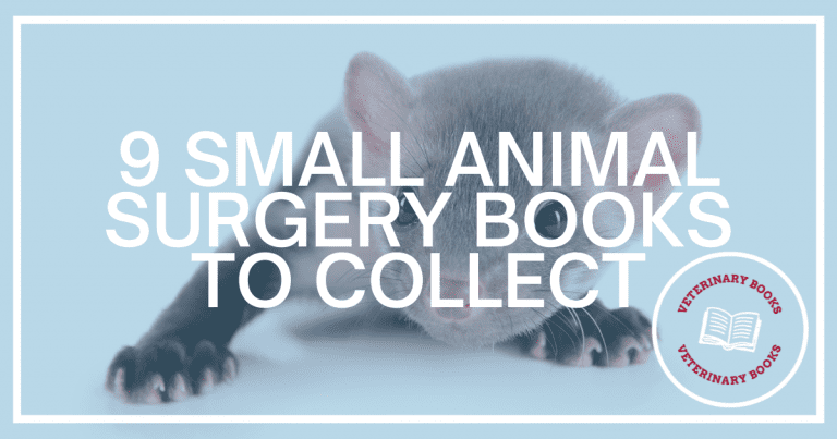 9 Small Animal Surgery Books to Collect