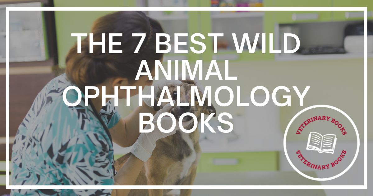 Wild Animal Ophthalmology Books