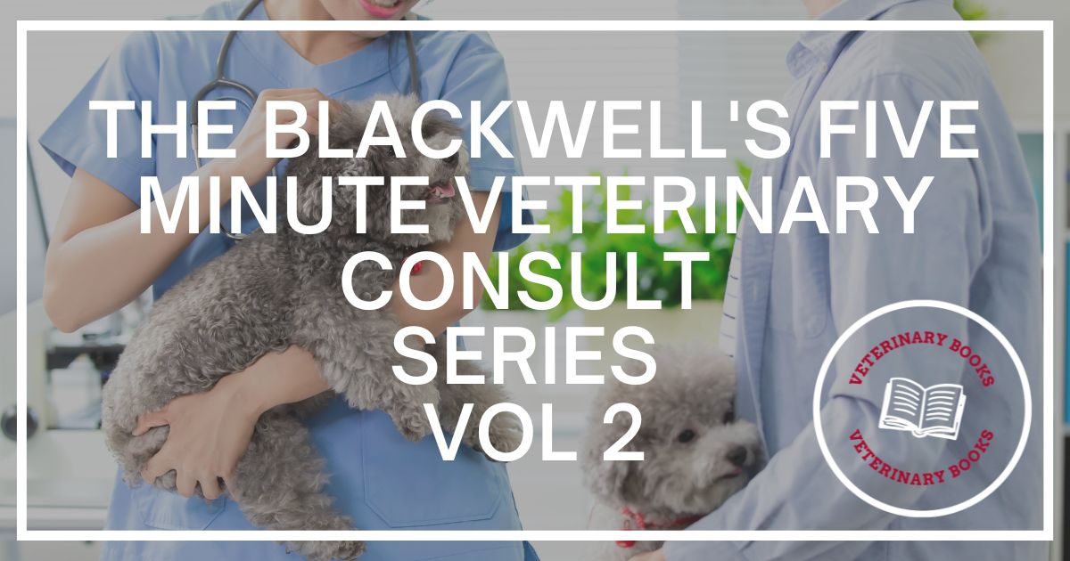 Blackwell's Five Minute Veterinary Consult